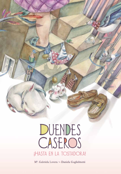 Duendes caseros, de María Gabriela Lovera y Daniela Guglielmetti