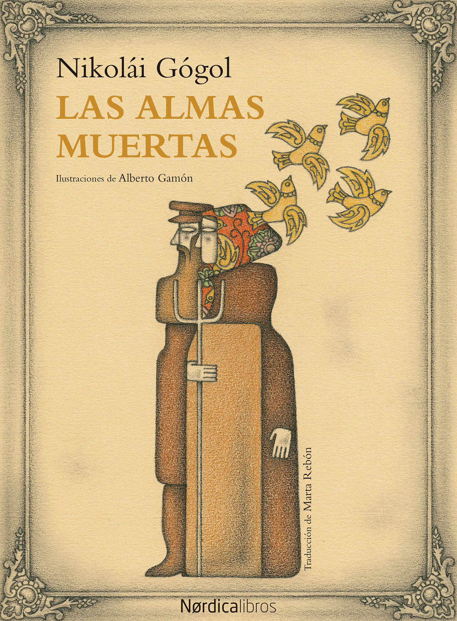 Las almas muertas, de Nikolái Gógol. Y de Alberto Gamón