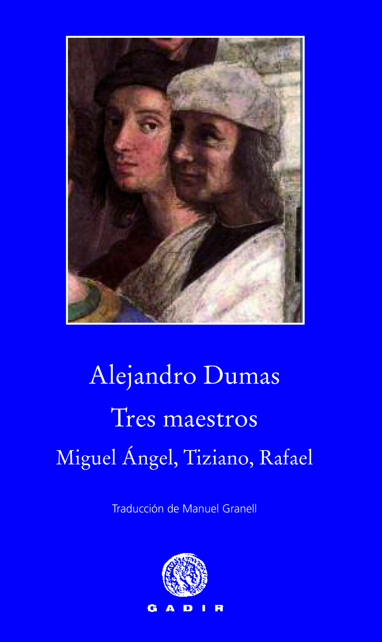 La venganza. Dumas. El esteta, III. Miguel Ángel, I