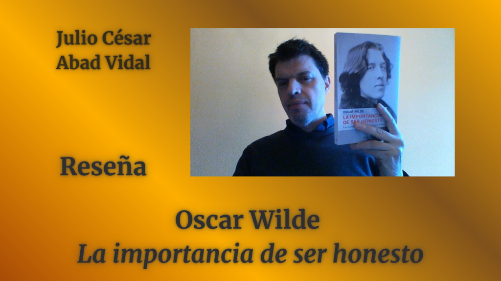 OSCAR WILDE: «La importancia de ser honesto», una recopilación de sus entrevistas