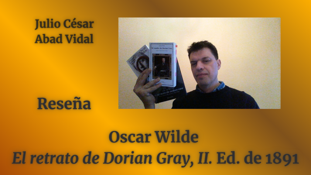 OSCAR WILDE: «El retrato de Dorian Gray», II. La edición definitiva (1891)