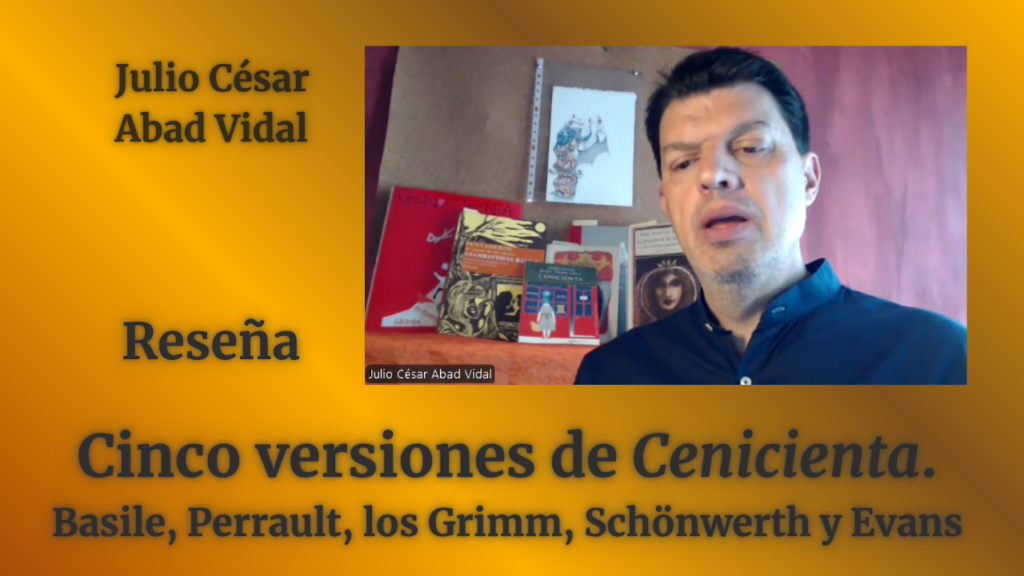 Cinco versiones de «Cenicienta». Basile, Perrault, los Grimm, Schönwerth y Evans